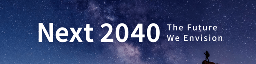 Next 2040 The Future We Envision
